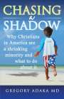 Gregory Adaka: Chasing a Shadow, Buch