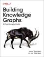 Jesus Barrasa: Building Knowledge Graphs, Buch