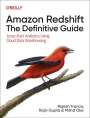 Rajesh Francis: Amazon Redshift: The Definitive Guide, Buch