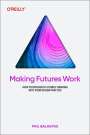 Phil Balagtas: Making Futures Work, Buch