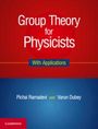 Pichai Ramadevi: Group Theory for Physicists, Buch