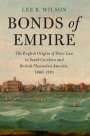 Lee B Wilson: Bonds of Empire, Buch
