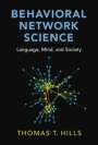 Thomas T Hills: Behavioral Network Science, Buch