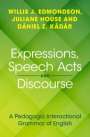 Willis J Edmondson: Expressions, Speech Acts and Discourse, Buch
