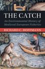 Richard C Hoffmann: The Catch, Buch