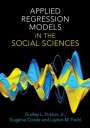 Poston, Jr, Dudley L. (Texas A&M University): Applied Regression Models in the Social Sciences, Buch