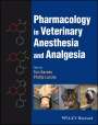 Turi Aarnes: Pharmacology in Veterinary Anesthesia and Analgesia, Buch