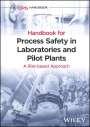 Ccps (Center For Chemical Process Safety: Guidelines for Process Safety in Chemical Laboratories and Pilot Plants, Buch