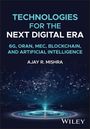 Ajay R. Mishra: Connected World 2025 Technologies and Applications, Buch