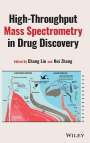 C Liu: High Throughput Mass Spectrometry in Drug Discover y, Buch