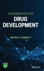 Jeffrey S. Barrett: Fundamentals of Drug Development, Buch