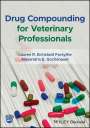 Lauren R. Eichstadt Forsythe: Drug Compounding for Veterinary Professionals, Buch