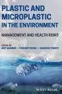 Arif Ahamad: Plastic and Microplastic in the Environment, Buch