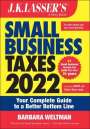 Barbara Weltman: J.K. Lasser's Small Business Taxes 2022: Your Complete Guide to a Better Bottom Line, Buch