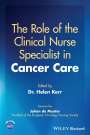 Helen Kerr: The Role of the Clinical Nurse Specialist in Cancer Care, Buch