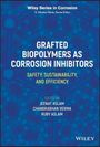 : Grafted Biopolymers as Corrosion Inhibitors, Buch