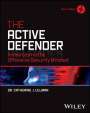 Ullman: The Active Defender: Immersion in the Offensive Se curity Mindset, Buch
