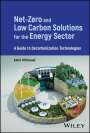 Amin Mirkouei: Net-Zero and Low Carbon Solutions for the Energy Sector, Buch