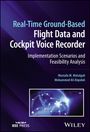 Matalgah: Real-Time Ground-Based Flight Data and Cockpit Voi ce Recorder: Implementation Scenarios and Feasibil ity Analysis, Buch