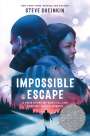 Steve Sheinkin: Impossible Escape: The True Story of the Teen Who Broke Out of Auschwitz, Buch