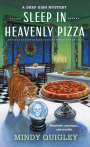 Mindy Quigley: Sleep in Heavenly Pizza, Buch