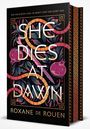 Roxane de Rouen: She Dies at Dawn, Buch