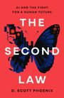 Text: "EVOLUTION, AI, AND THE PATH FOR A HUMAN FUTURE. THE SECOND LAW. D. SCOTT PHOENIX." Ein Schmetterling, halb digitalisiert.