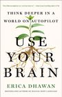 Erica Dhawan: Use Your Brain, Buch