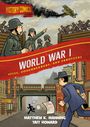 "History Comics: World War I - Spies, Codebreakers, and Saboteurs." Soldaten im Graben, ein Flugzeug, Stadt mit Agenten.