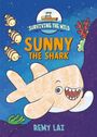 Remy Lai: Surviving the Wild: Sunny the Shark, Buch