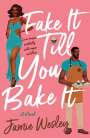 Jamie Wesley: Fake It Till You Bake It, Buch