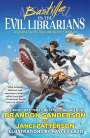 Brandon Sanderson: Bastille vs. the Evil Librarians, Buch