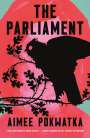 Aimee Pokwatka: The Parliament, Buch