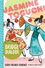 Debbi Michiko Florence: Jasmine Toguchi, Bridge Builder, Buch