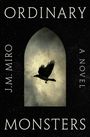 J M Miro: Ordinary Monsters, Buch
