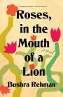 Bushra Rehman: Roses, in the Mouth of a Lion, Buch