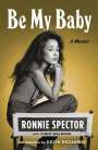 Ronnie Spector: Be My Baby, Buch