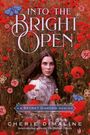 Cherie Dimaline: Into the Bright Open: A Secret Garden Remix, Buch