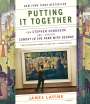 James Lapine: Putting It Together: How Stephen Sondheim and I Created Sunday in the Park with George, Buch