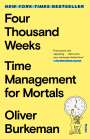 Oliver Burkeman: Four Thousand Weeks: Time Management for Mortals, Buch