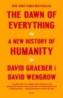 David Graeber: The Dawn of Everything: A New History of Humanity, Buch
