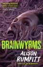 Alison Rumfitt: Brainwyrms, Buch