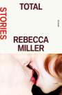 Rebecca Miller: Total: Stories, Buch