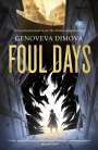 Genoveva Dimova: Foul Days, Buch