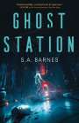 S a Barnes: Ghost Station, Buch