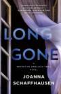 Joanna Schaffhausen: Long Gone: A Detective Annalisa Vega Novel, Buch