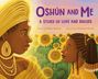 Adiba Nelson: Oshún and Me: A Story of Love and Braids, Buch