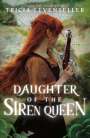 Tricia Levenseller: Daughter of the Siren Queen, Buch