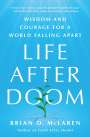 Brian D McLaren: Life After Doom, Buch