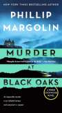 Phillip Margolin: Murder at Black Oaks: A Robin Lockwood Novel, Buch